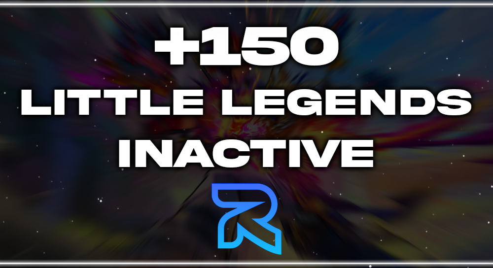 150+ LITTLE LEGENDS | INACTIVE