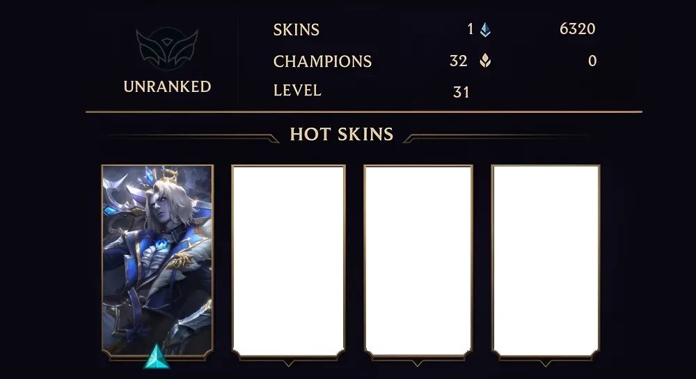 UNRANKED - 31 LVL - 1 SKIN