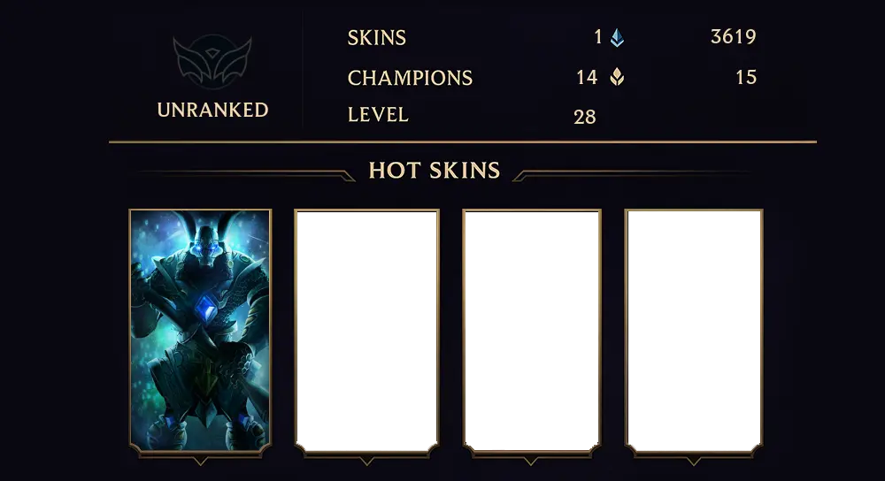 UNRANKED - 28 LVL - 1 SKIN
