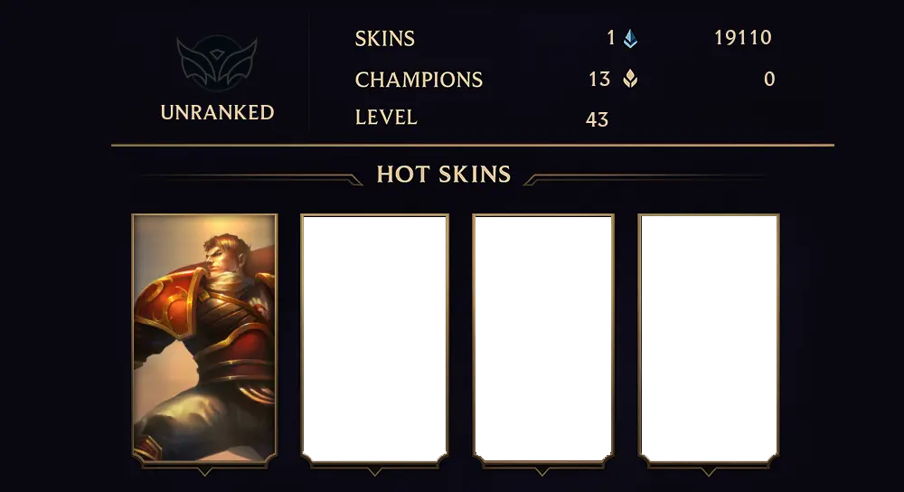 UNRANKED - 43 LVL - 1 SKIN
