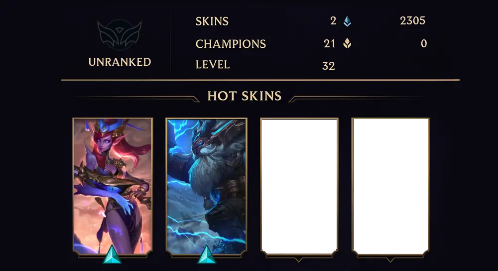 UNRANKED - 32 LVL - 2 SKIN