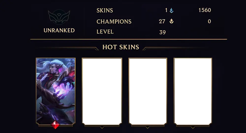 UNRANKED - 39 LVL - 1 SKIN