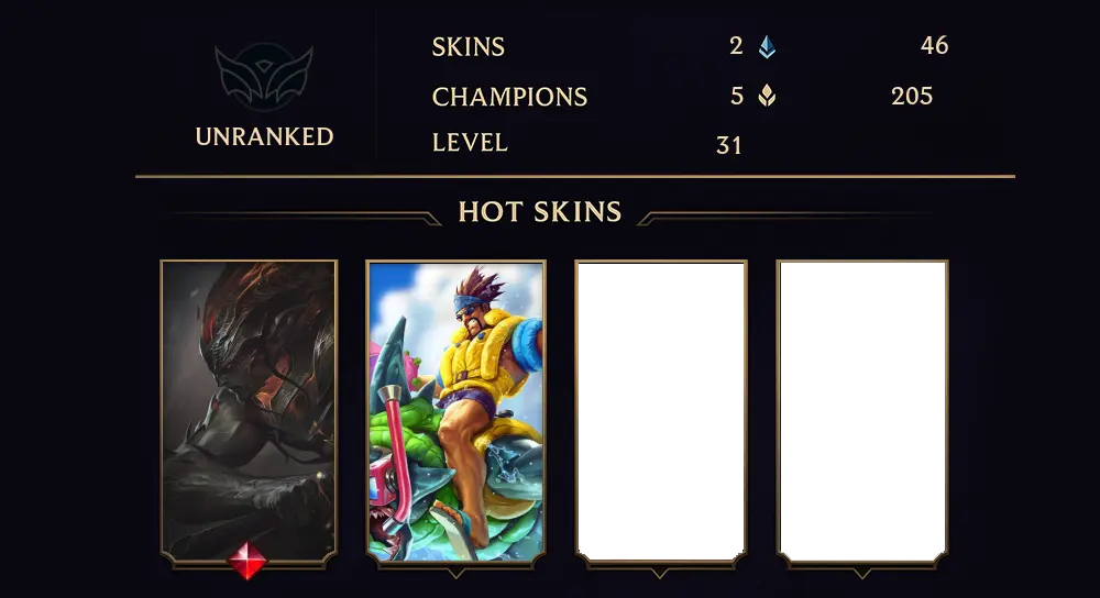 UNRANKED - 31 LVL - 2 SKIN