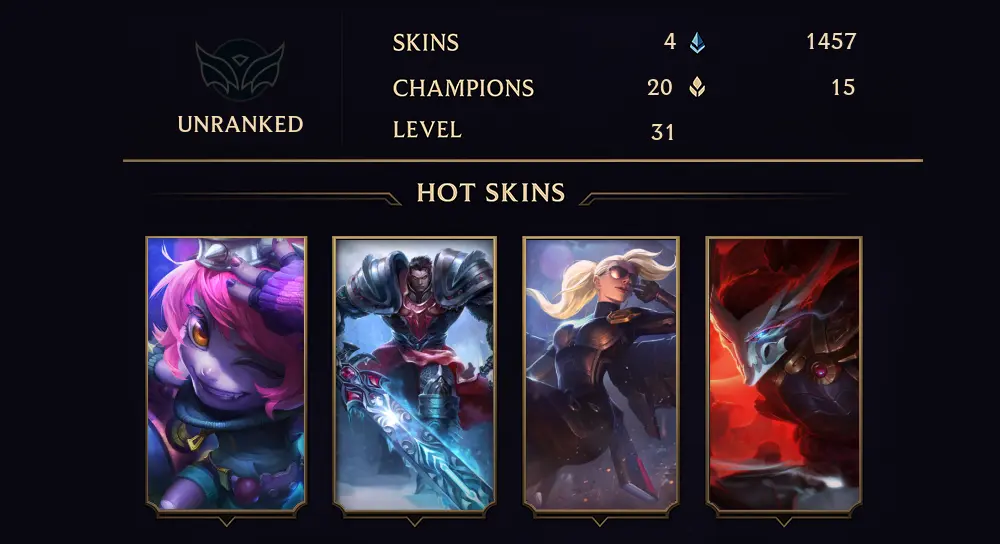 UNRANKED - 31 LVL - 4 SKIN