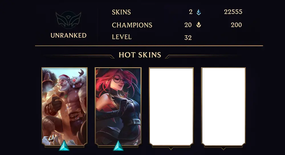 UNRANKED - 32 LVL - 2 SKIN