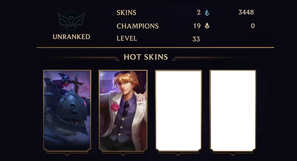 UNRANKED - 33 LVL - 2 SKIN
