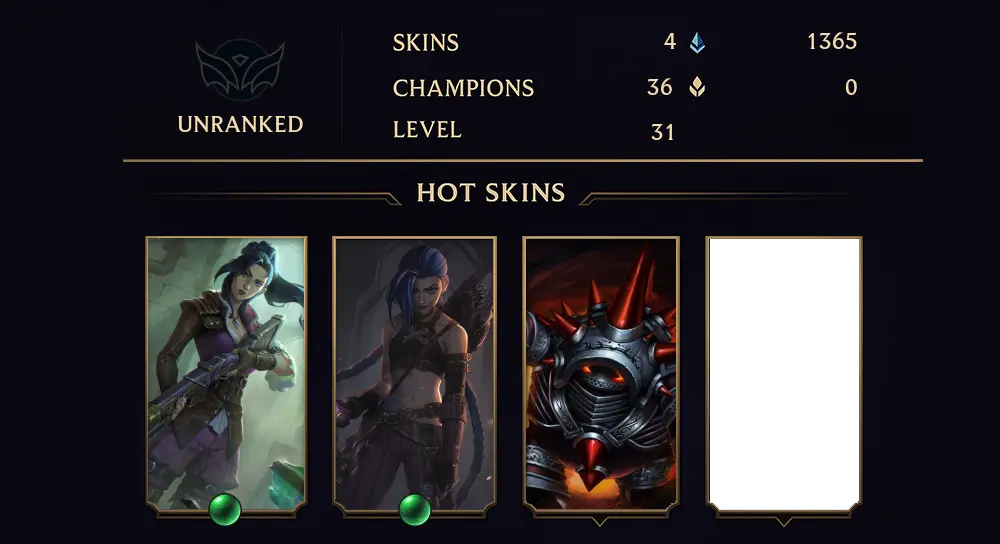 UNRANKED - 31 LVL - 4 SKIN