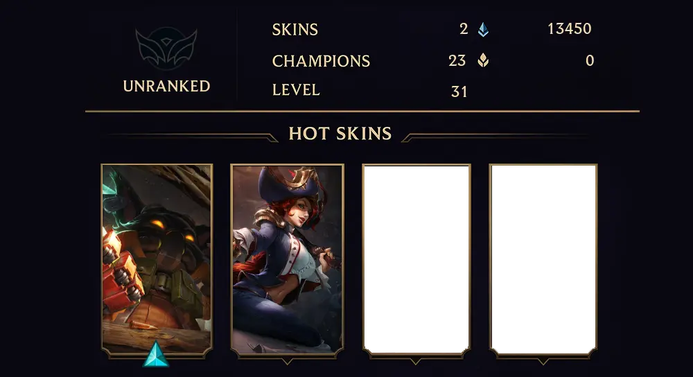 UNRANKED - 31 LVL - 2 SKIN