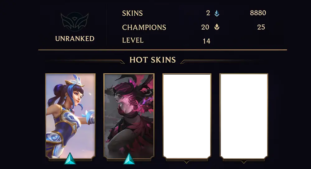 UNRANKED - 14 LVL - 2 SKIN