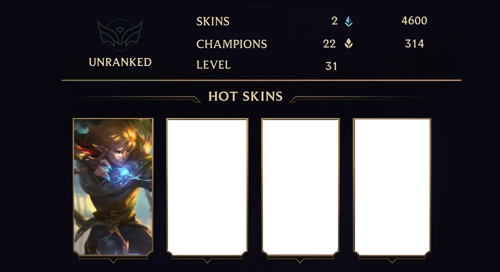 UNRANKED - 31 LVL - 2 SKIN
