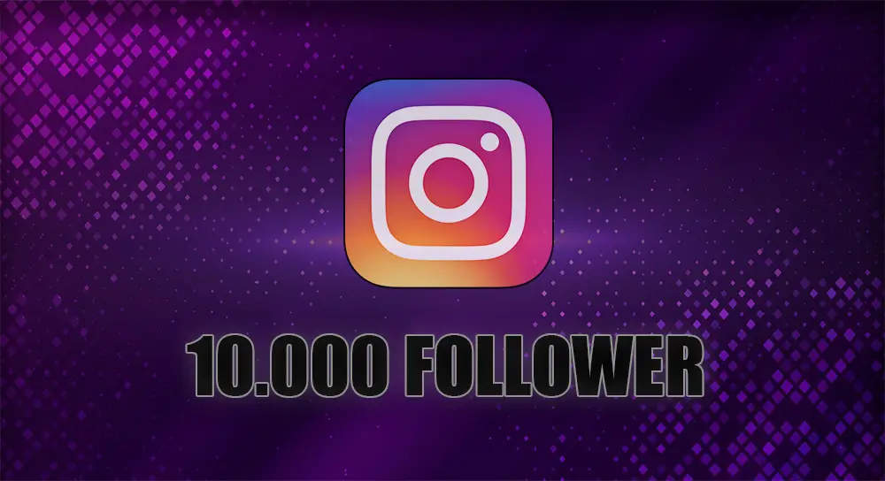 Instagram 10000 FOLLOWER