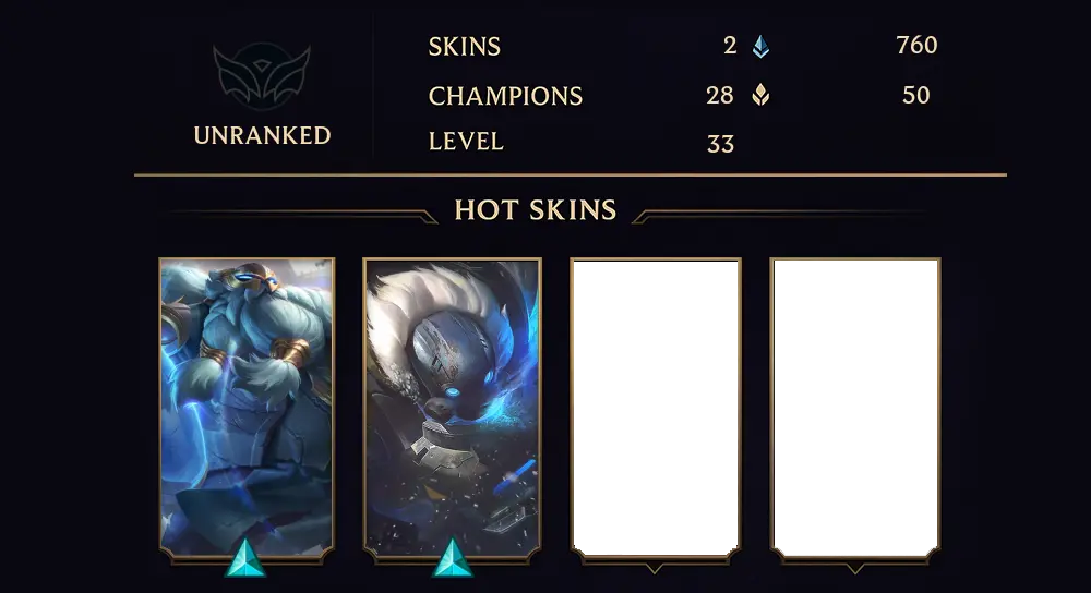 UNRANKED - 33 LVL - 2 SKIN