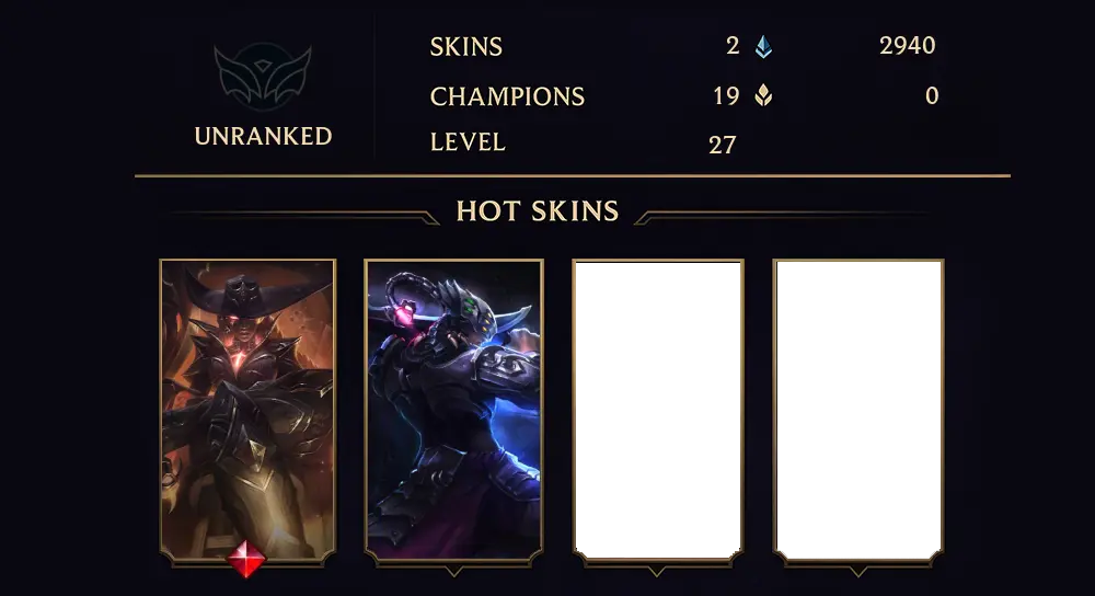 UNRANKED - 27 LVL - 2 SKIN