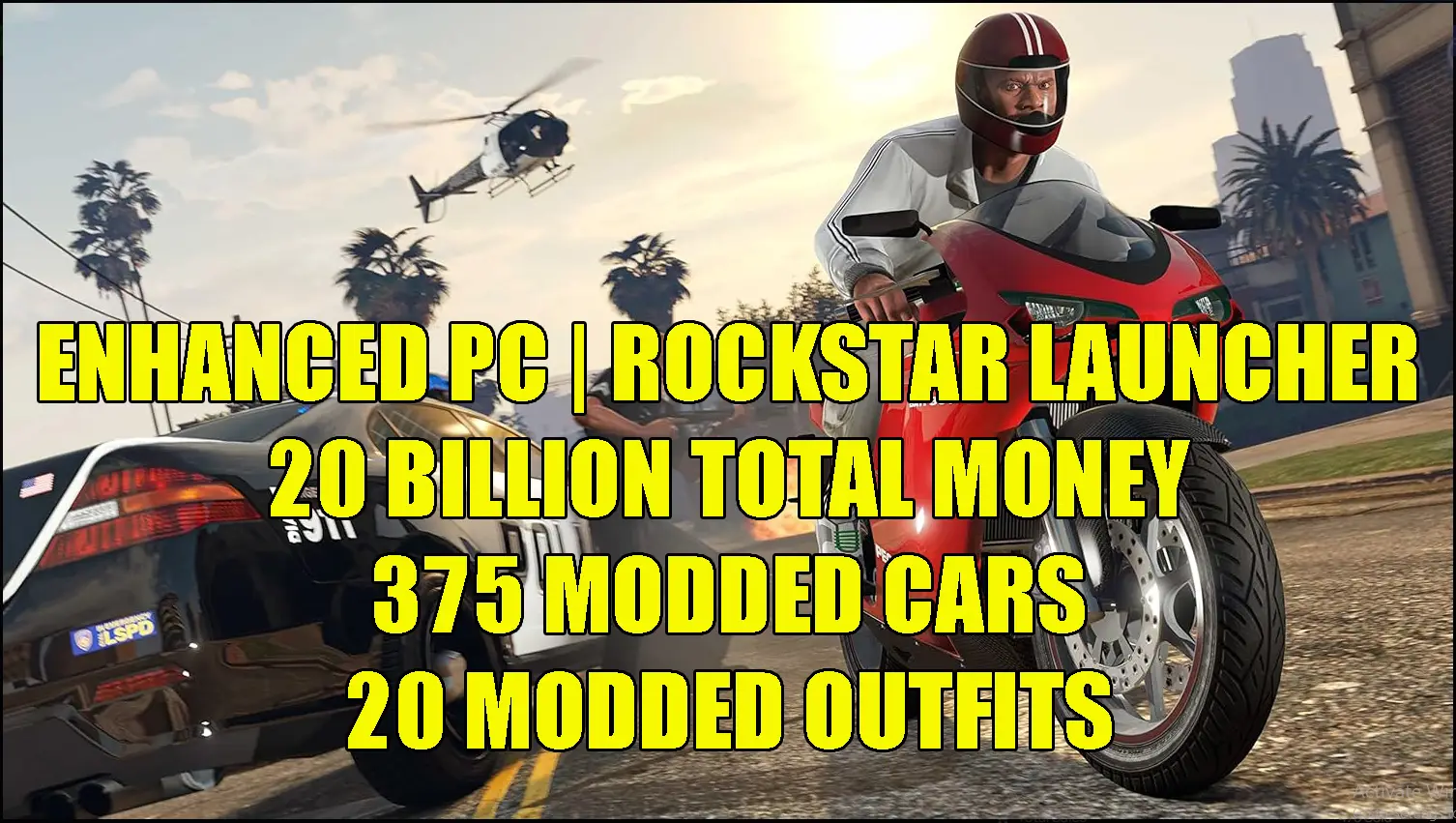 GTA V PC Enhanced - Rockstar Launcher - 20 Billion Total Money - 375 Modded Vehicles - 20 Modded Outfits - Fast Run - All Unlocks - Instant Delivery