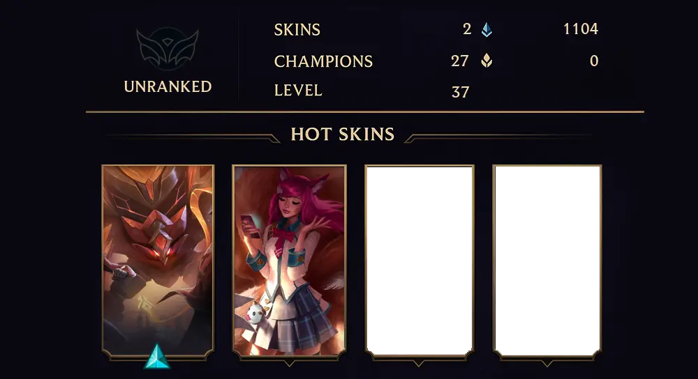 UNRANKED - 37 LVL - 2 SKIN