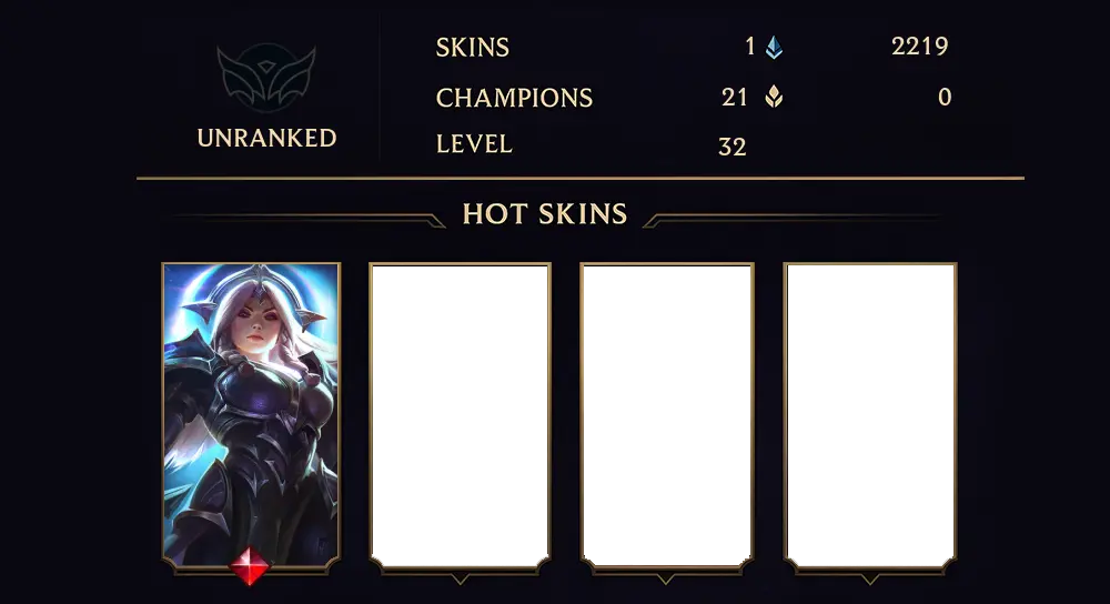 UNRANKED - 32 LVL - 1 SKIN