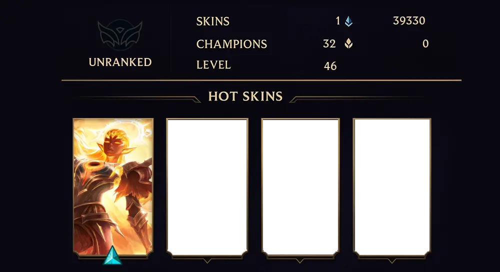 UNRANKED - 46 LVL - 1 SKIN