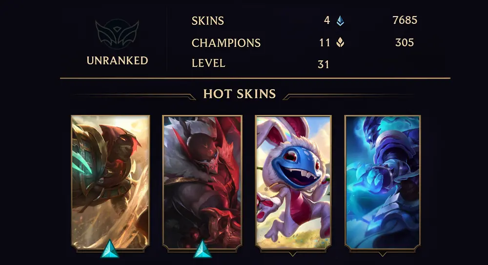 UNRANKED - 31 LVL - 4 SKIN