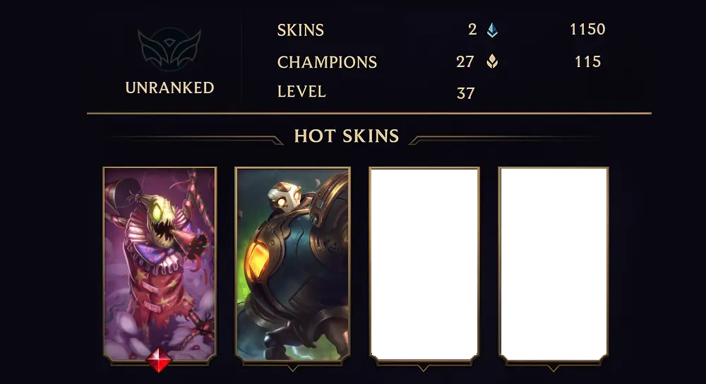 UNRANKED - 37 LVL - 2 SKIN