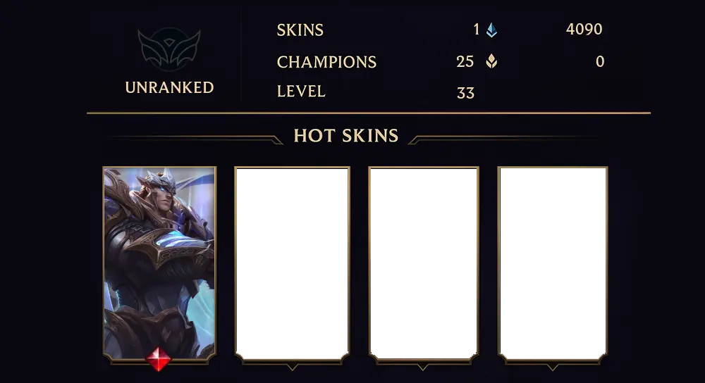 UNRANKED - 33 LVL - 1 SKIN