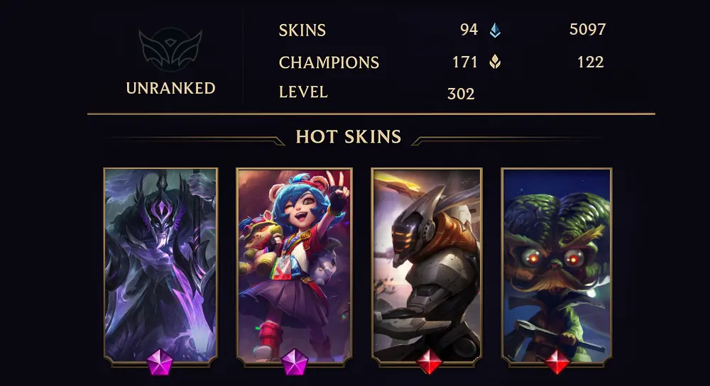 UNRANKED - 302 LVL - 94 SKIN