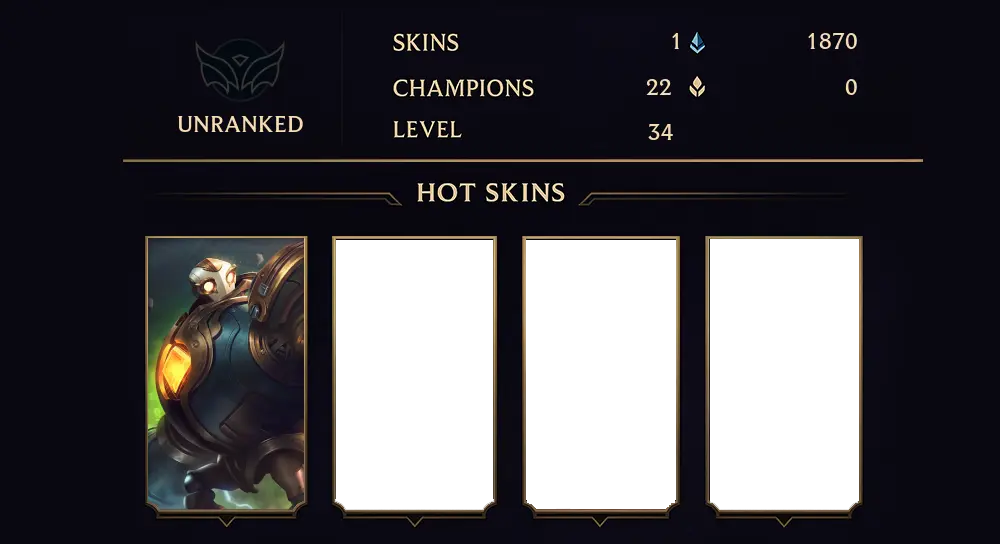 UNRANKED - 34 LVL - 1 SKIN