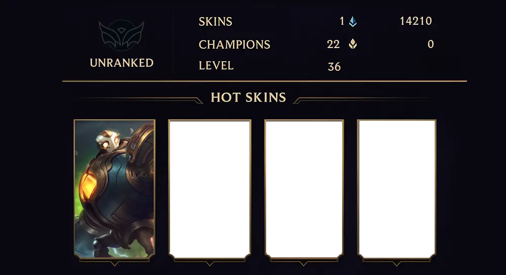 UNRANKED - 36 LVL - 1 SKIN