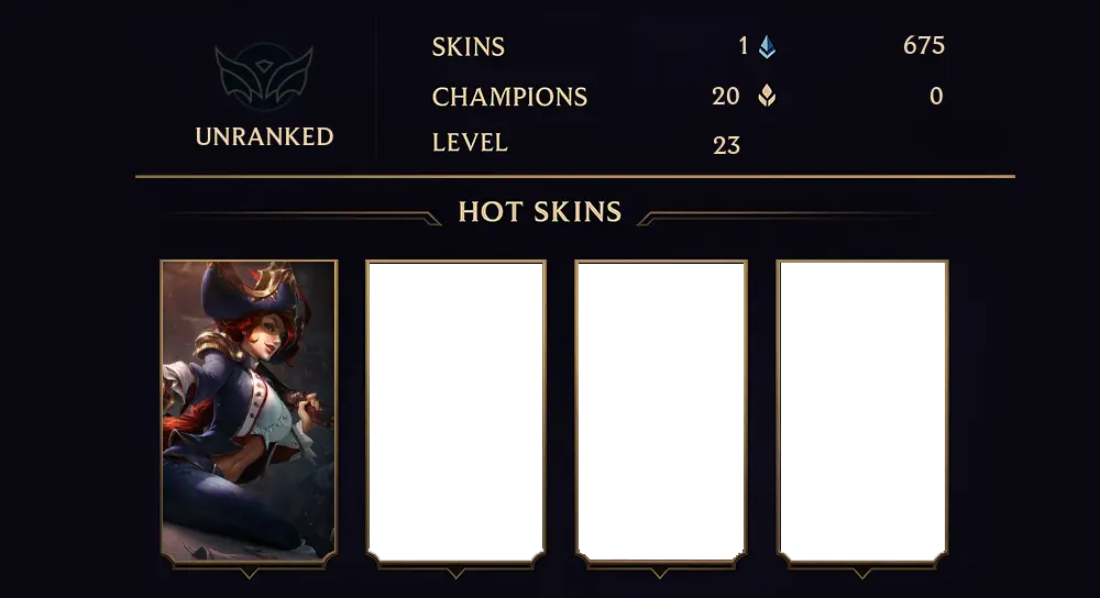 UNRANKED - 23 LVL - 1 SKIN