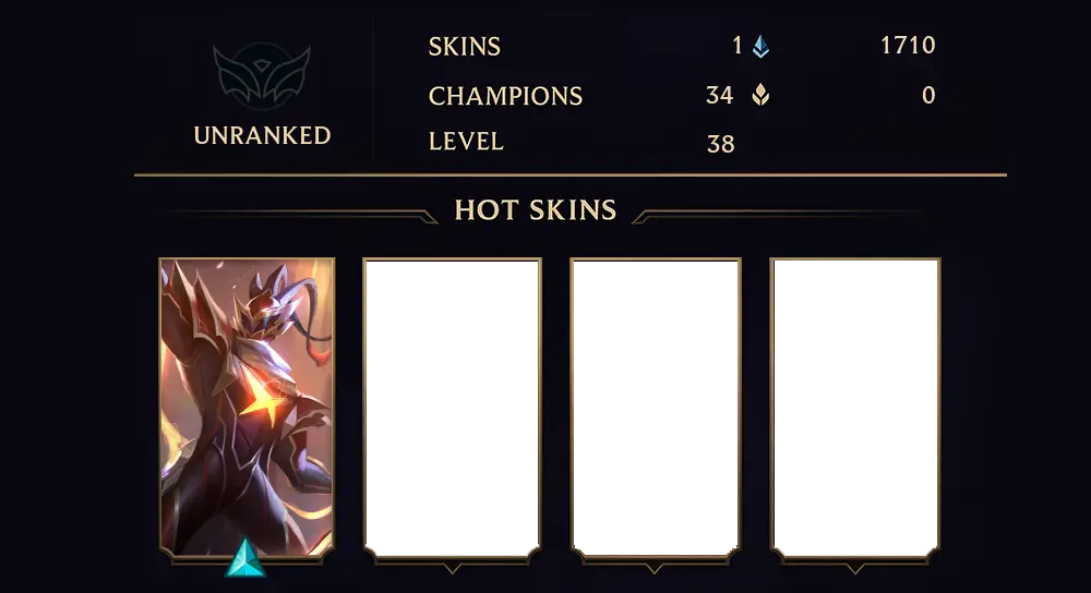 UNRANKED - 38 LVL - 1 SKIN