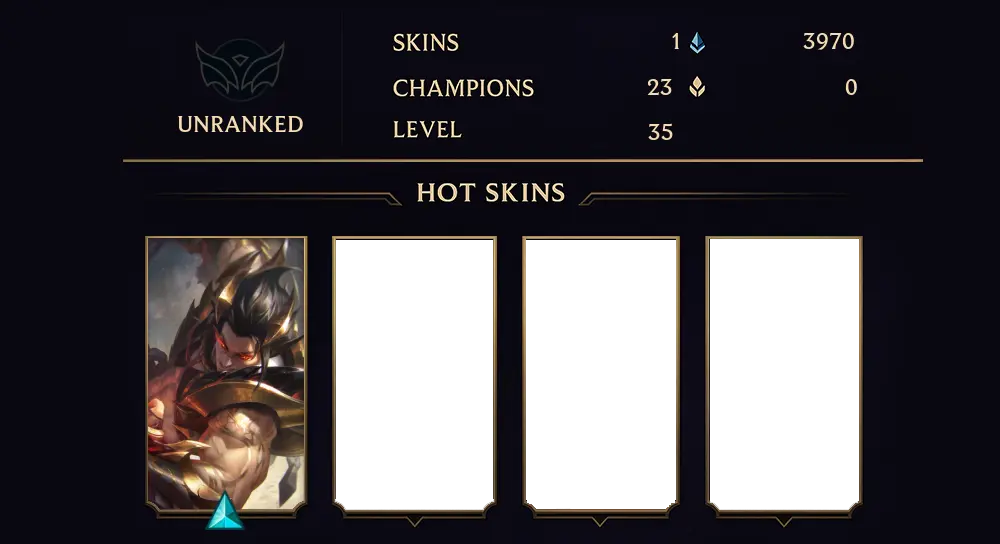 UNRANKED - 35 LVL - 1 SKIN