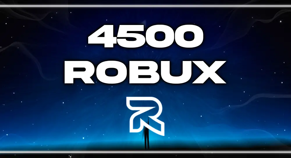 4500 ROBUX