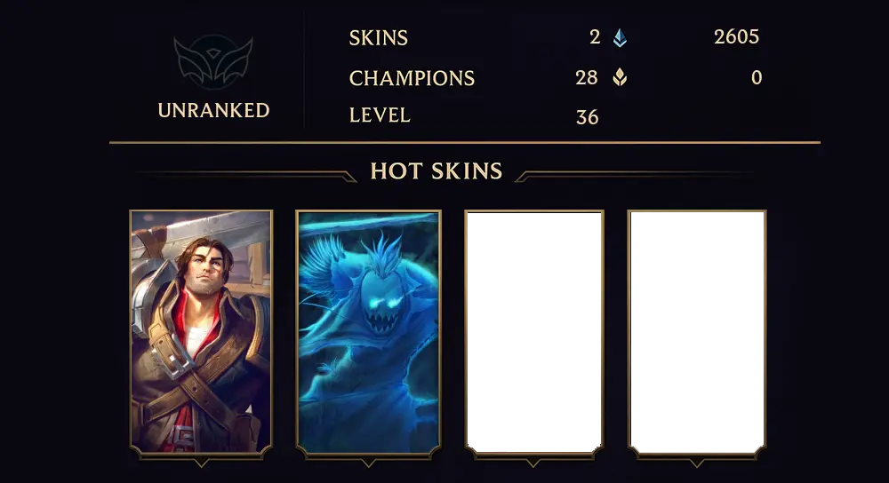 UNRANKED - 36 LVL - 2 SKIN