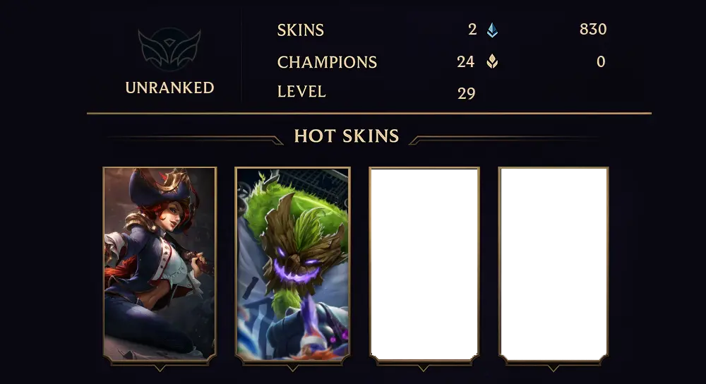 UNRANKED - 29 LVL - 2 SKIN