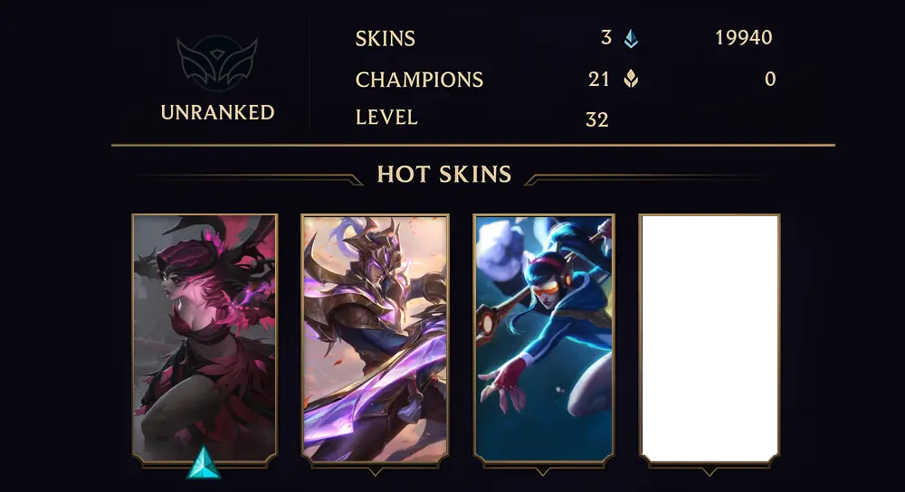 UNRANKED - 32 LVL - 3 SKIN