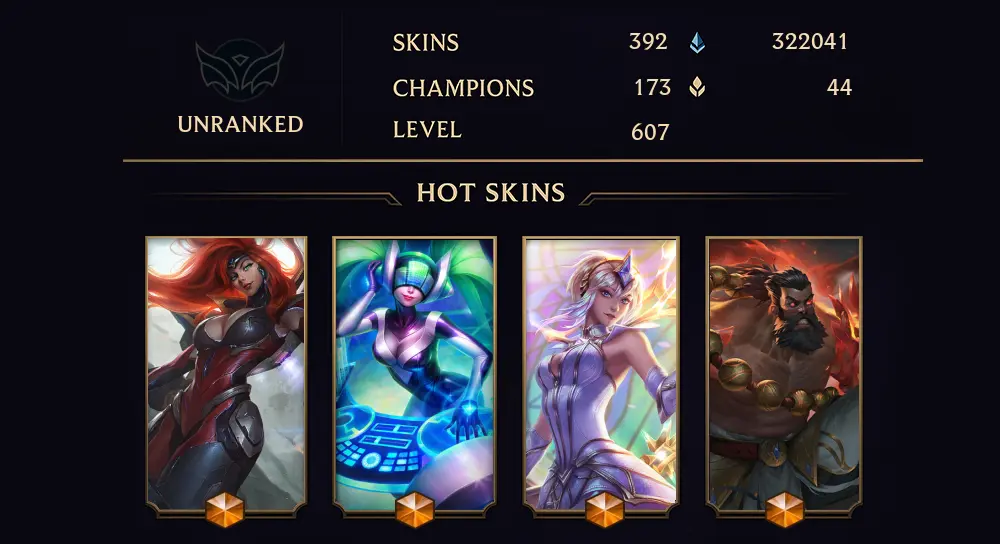 UNRANKED - 607 LVL - 392 SKIN