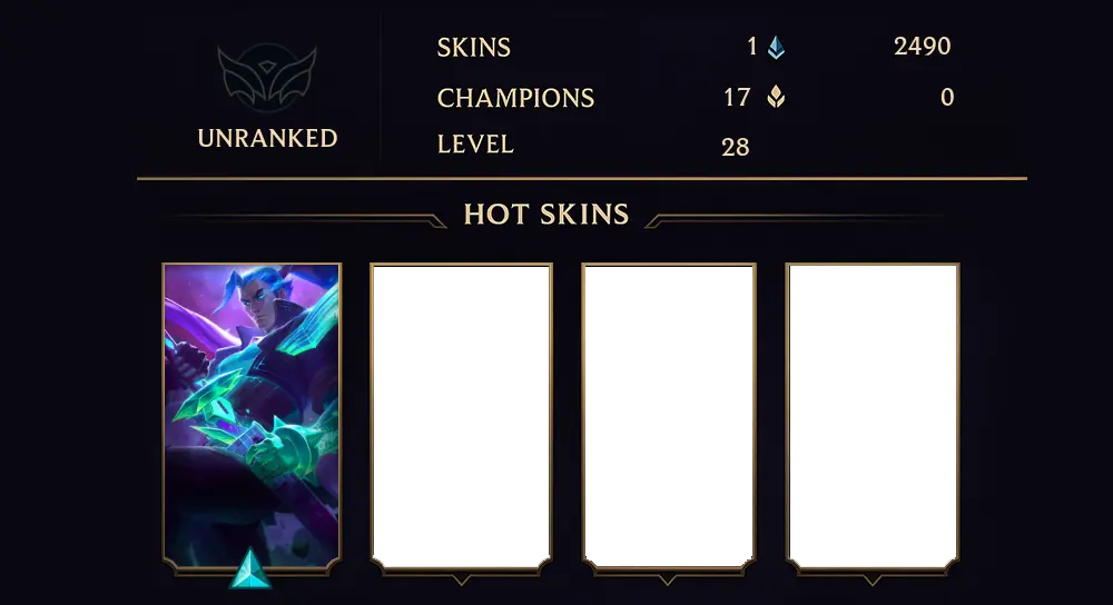 UNRANKED - 28 LVL - 1 SKIN