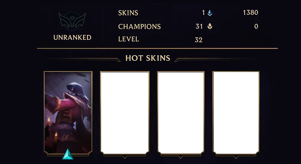 UNRANKED - 32 LVL - 1 SKIN