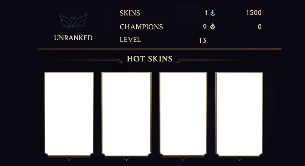 UNRANKED - 13 LVL - 1 SKIN