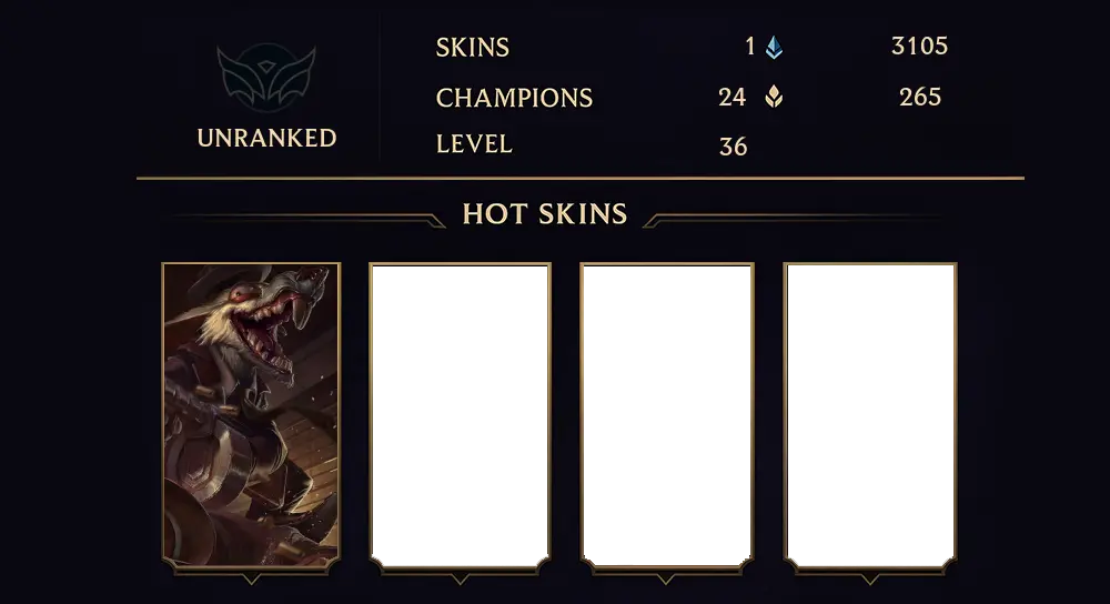 UNRANKED - 36 LVL - 1 SKIN