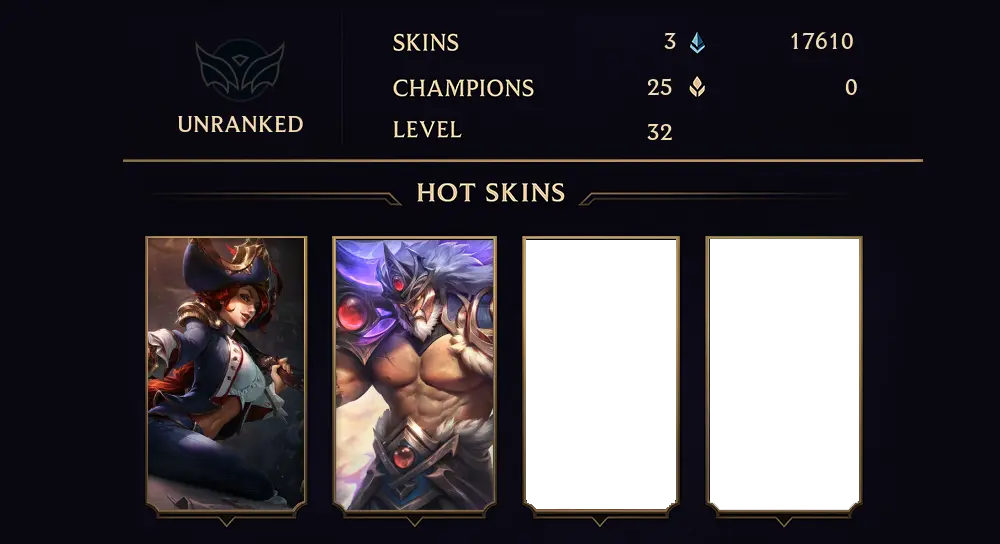 UNRANKED - 32 LVL - 3 SKIN