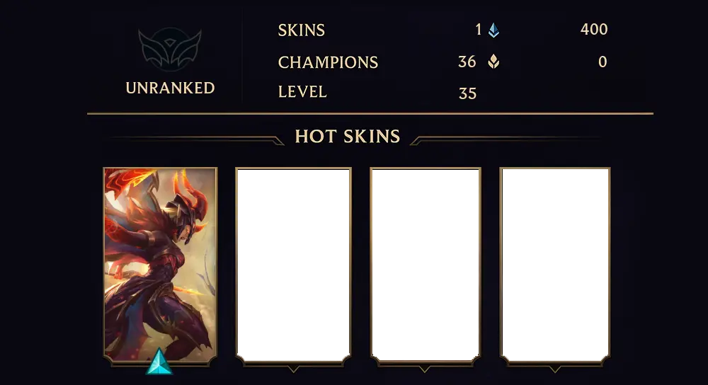 UNRANKED - 35 LVL - 1 SKIN