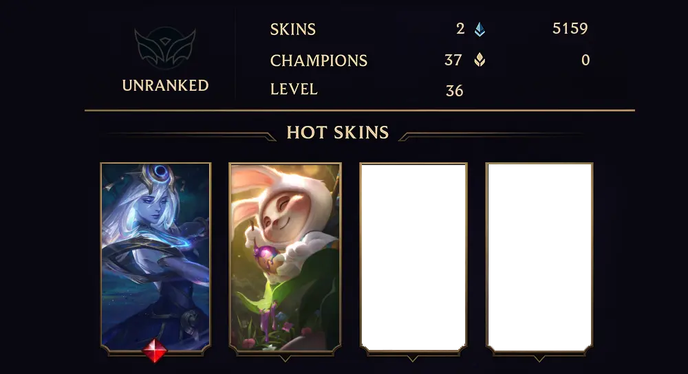 UNRANKED - 36 LVL - 2 SKIN