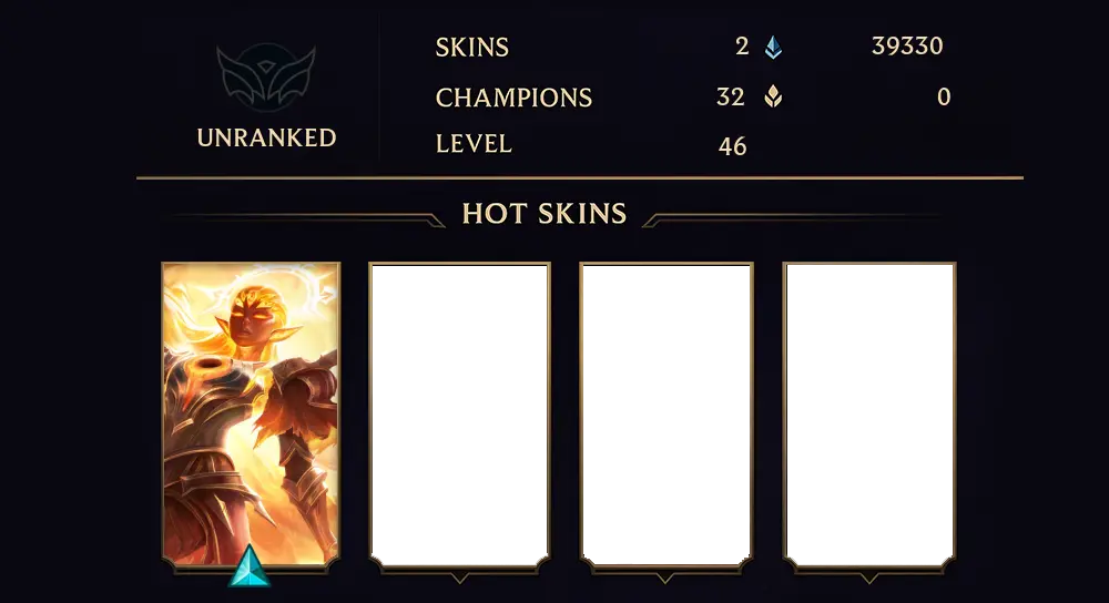 UNRANKED - 46 LVL - 2 SKIN