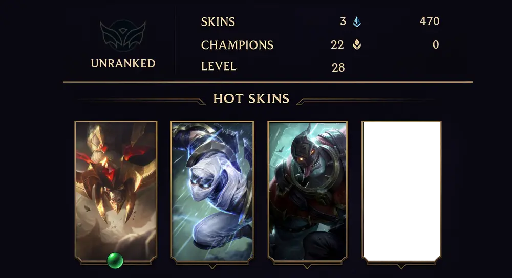 UNRANKED - 28 LVL - 3 SKIN