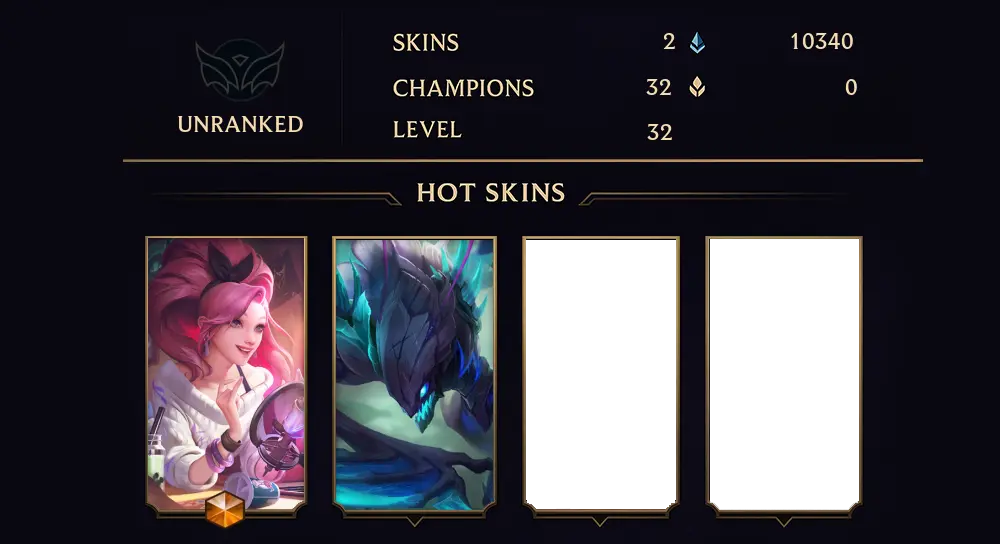 UNRANKED - 32 LVL - 2 SKIN