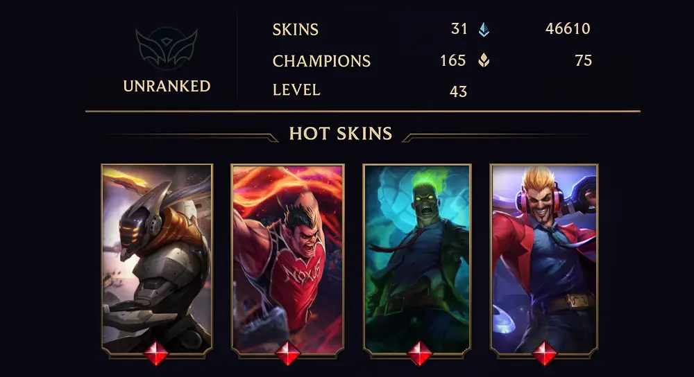 UNRANKED - 43 LVL - 31 SKIN