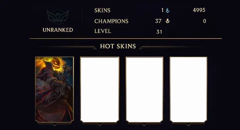 UNRANKED - 31 LVL - 1 SKIN