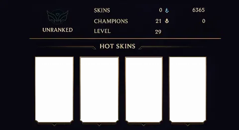 UNRANKED - 29 LVL - 0 SKIN