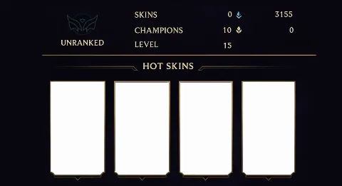 UNRANKED - 15 LVL - 0 SKIN