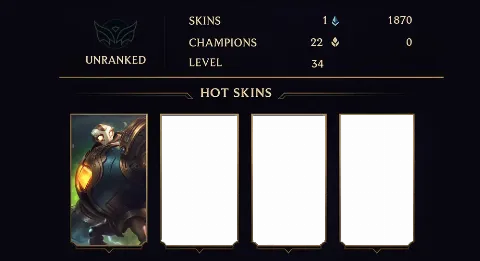 UNRANKED - 34 LVL - 1 SKIN